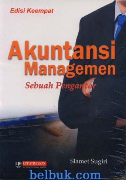 Akuntansi managemen: sebuah pengantar