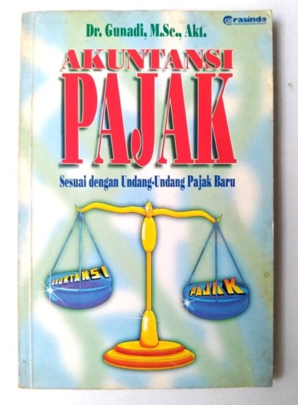 Akuntansi pajak : sesuai dengan undang-undang pajak baru