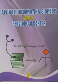 Image of Aplikasi informatika biomedis untuk pendidikan dokter