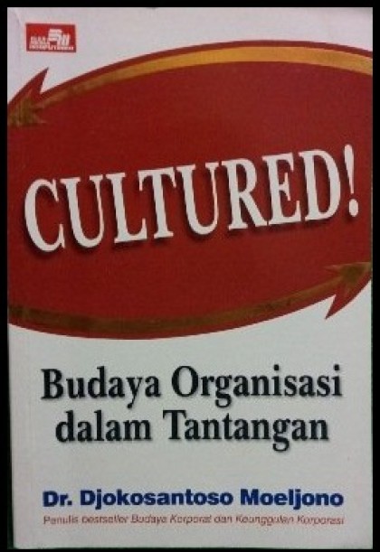 Cultured! budaya organisasi dalam tantangan