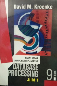 Image of Database processing: Dasar-dasar, desain, dan implementasi
