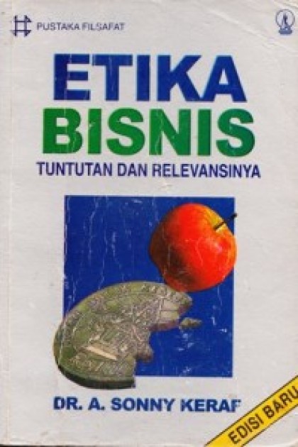 Etika bisnis: tuntunan dan relevansinya