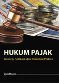 Image of Hukum pajak: Konsep, aplikasi, dan penuntun praktis