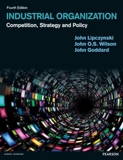 Industrial organization: competition, strategy & policy