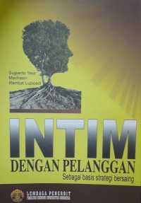 Image of Intim dengan pelanggan: sebagai basis strategi bersaing