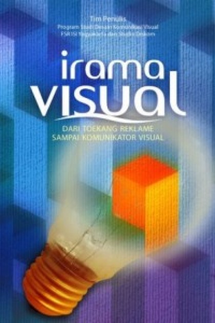 Irama visual : dari toekang reklame sampai komunikator visual