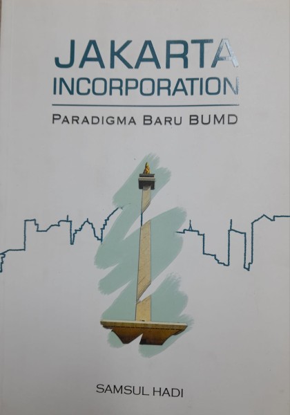 Jakarta incorporation : paradigma baru BUMD