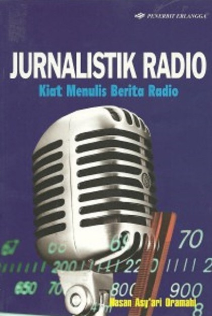 Jurnalistik radio: kiat menulis berita radio