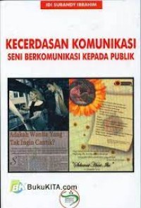 Image of Kecerdasan komunikasi: seni berkomunikasi kepada public