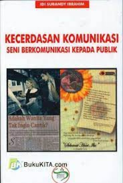 Kecerdasan komunikasi: seni berkomunikasi kepada public