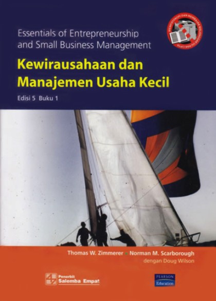 Kewirausahaan dan manajemen usaha kecil = essentials of entreprenuership and small business management buku 1
