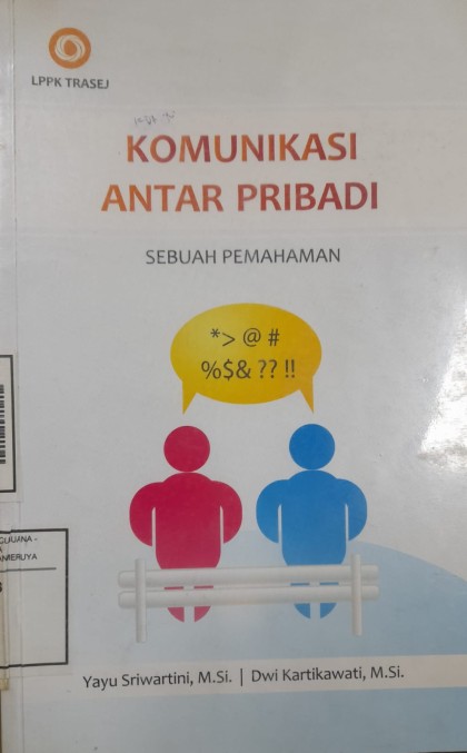 Komunikasi antar pribadi: sebuah pemahaman