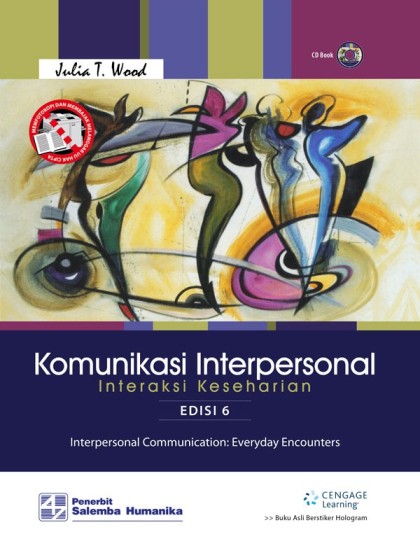 Komunikasi interpersonal: interaksi keseharian = Interpersonal communication: everyday encounters