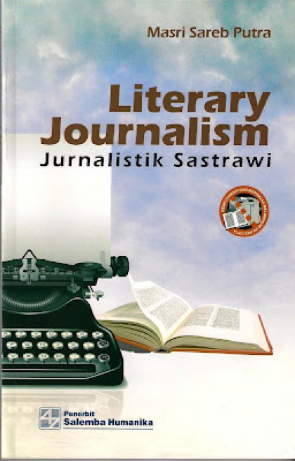 Literary journalism: jurnalistik sastrawi