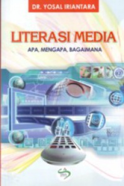 Literasi media: apa, mengapa, bagaimana