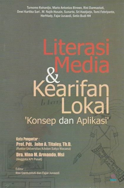 Literasi media & kearifan lokal: Konsep dan aplikasi