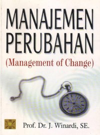 Image of Manajemen perubahan : the management of change
