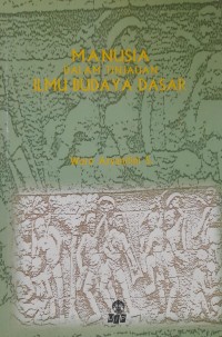 Image of Manusia dalam tinjauan ilmu budaya dasar