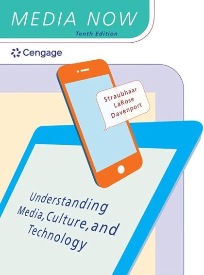 Media now: understanding media, culture, and technology
