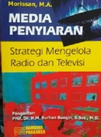 Image of Media penyiaran : strategi mengelola radio dan televisi