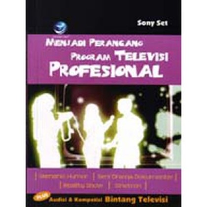 Menjadi perancang program televisi profesional