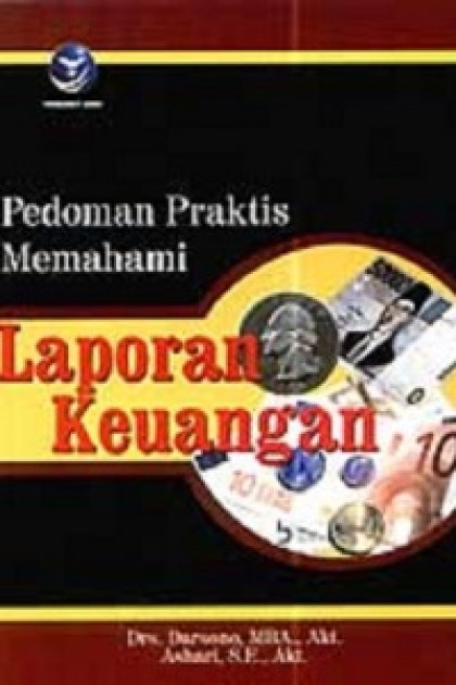 Pedoman praktis memahami laporan keuangan