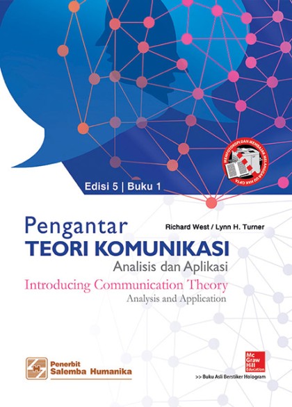 Pengantar teori komunikasi analisis dan aplikasi buku = introducing communication theory analysis and application 1
