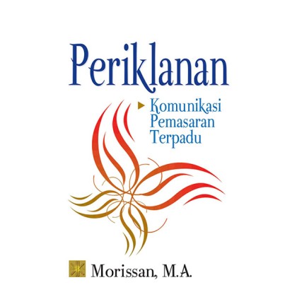 Periklanan: komunikasi pemasaran terpadu