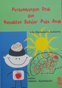 Image of Perkembangan otak dan kesulitan belajar pada anak