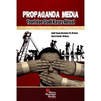 Image of Propaganda media: Teori dan studi kasus aktual