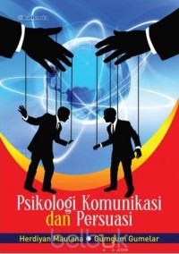 Image of Psikologi komunikasi dan persuasi