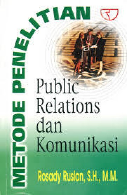 Metode penelitian : Public relations dan komunikasi