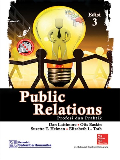 Public relations : profesi dan praktik = Public relations : the proffesion and the practice