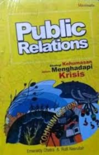 Public relations: strategi kehumasan dalam menghadapi krisis