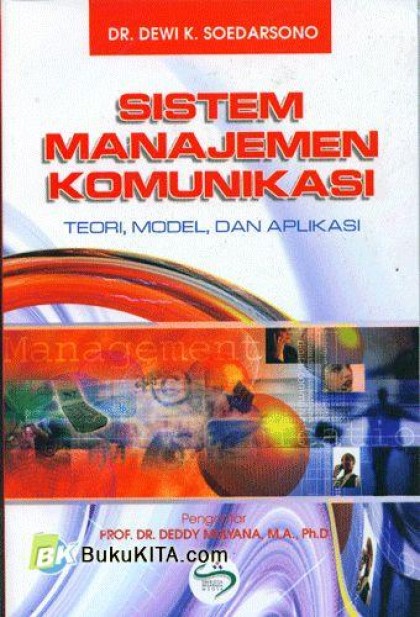 Sistem manajemen komunikasi: teori, model, dan aplikasi