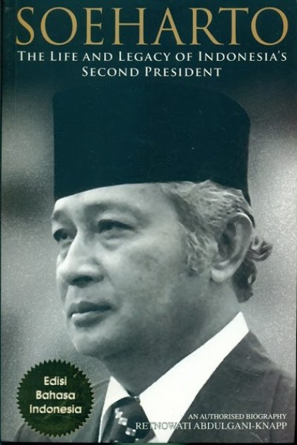 Soeharto : the life and legacy of indonesia's second president