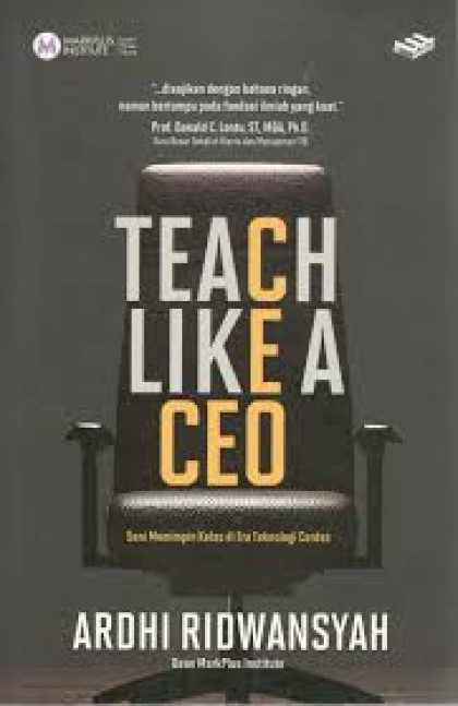 Teach like a CEO: seni memimpin kelas di era teknologi cerdas