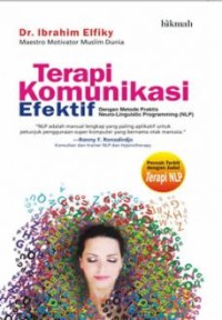 Image of Terapi komunikasi efektif: Dengan metode praktis NLP