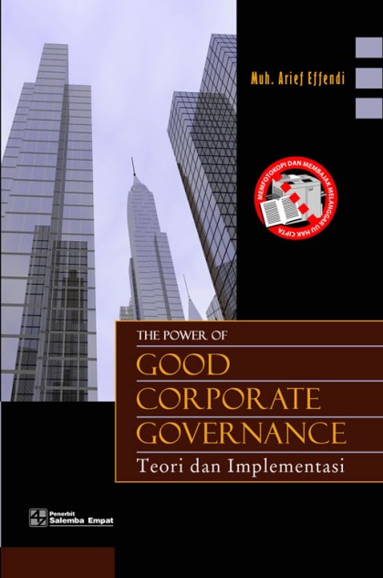 The power of good gorporate governance: Teori dan implementasi