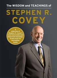 Image of The wisdom and teachings of : Stephen R. Covey
